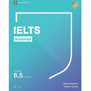 کتاب Cambridge IELTS Grammar For Bands 6.5 and above لوازم التحریر ایران اروپا