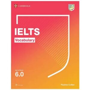 کتاب Cambridge IELTS Vocabulary Up To Band 6.0 اثر Pauline Cullen لوازم التحریر ایران اروپا