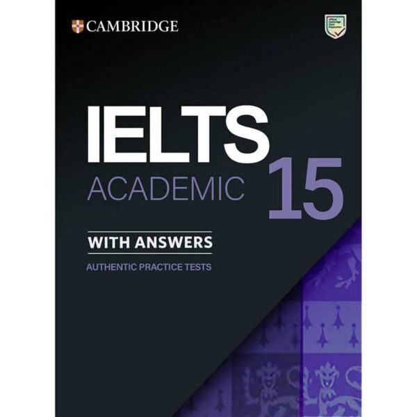 کتاب IELTS 15 Academic اثر جمعی از نویسندگان لوازم التحریر ایران اروپا