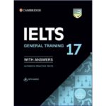 کتاب IELTS 17 General Training اثر جمعی از نویسندگان انتشارات Cambridge لوازم التحریر ایران اروپا