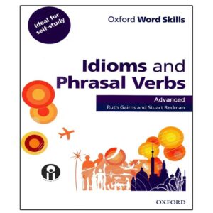 کتاب Idioms and Phrasal Verbs Advanced اثر Ruth Gairns And Stuart Redman لوازم التحریر ایران اروپا (2)